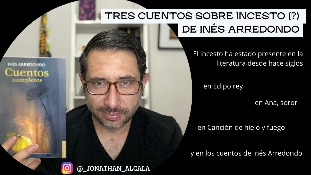 Tres cuentos sobre incesto (?) de Inés Arredondo
