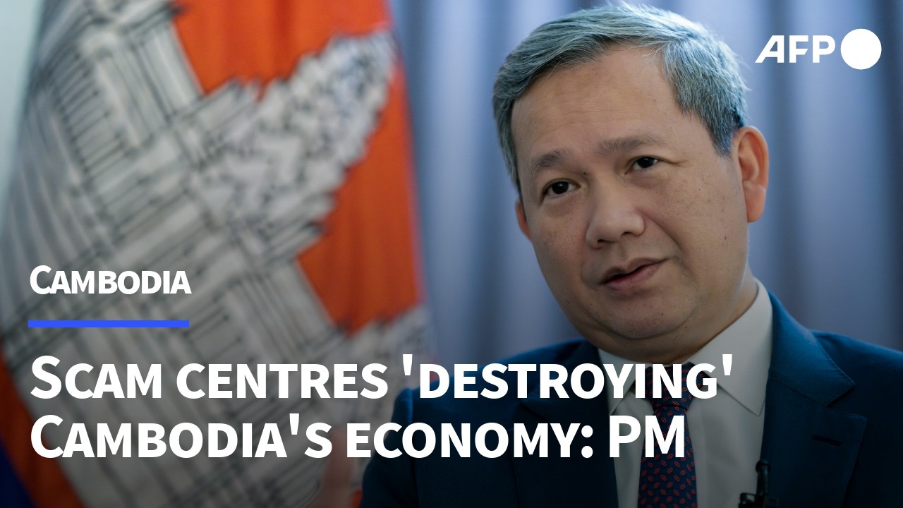 Scam centres 'destroying' Cambodia's economy, PM tells AFP | AFP