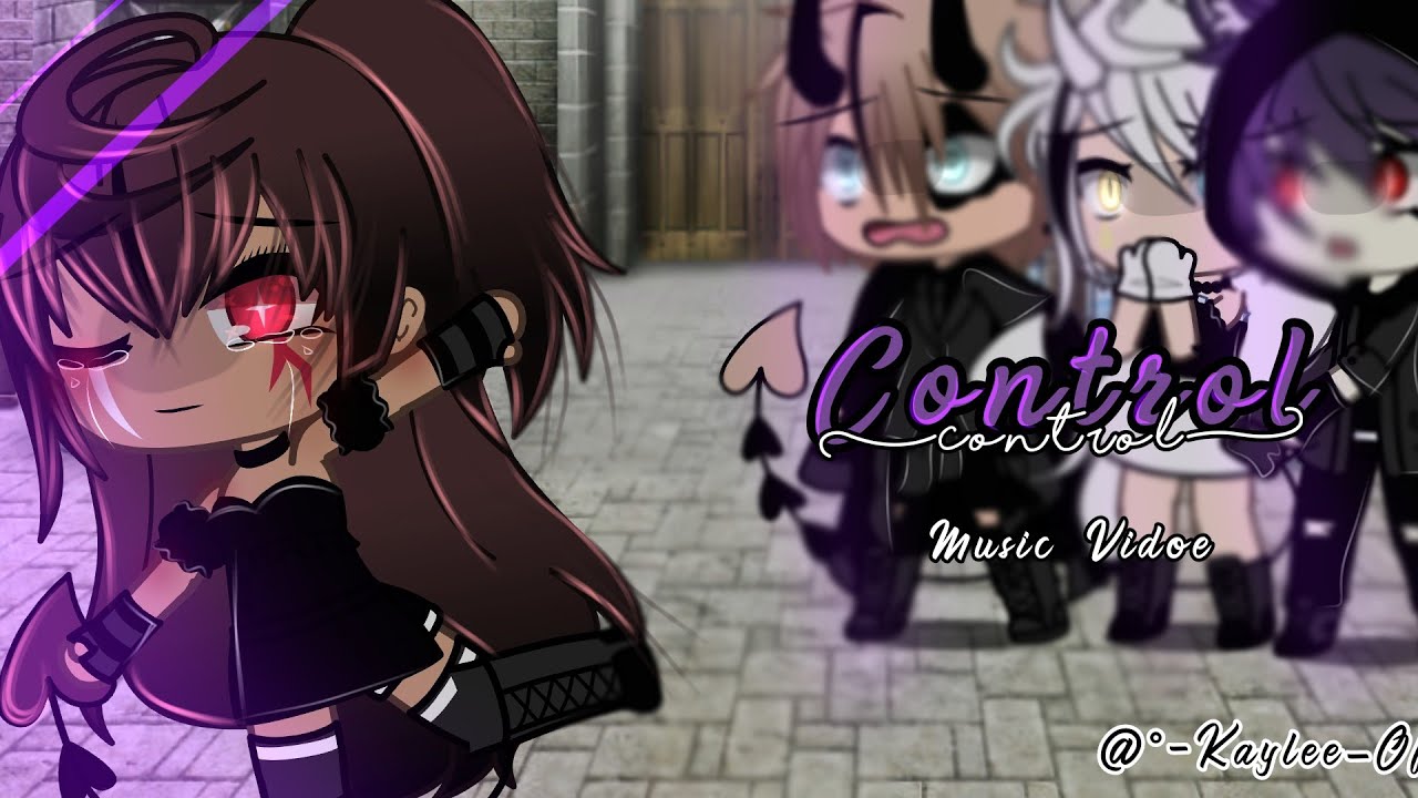 Control~||(Unknown Brain)||GachaLife MusicVideo||Glmv||Original conceptII