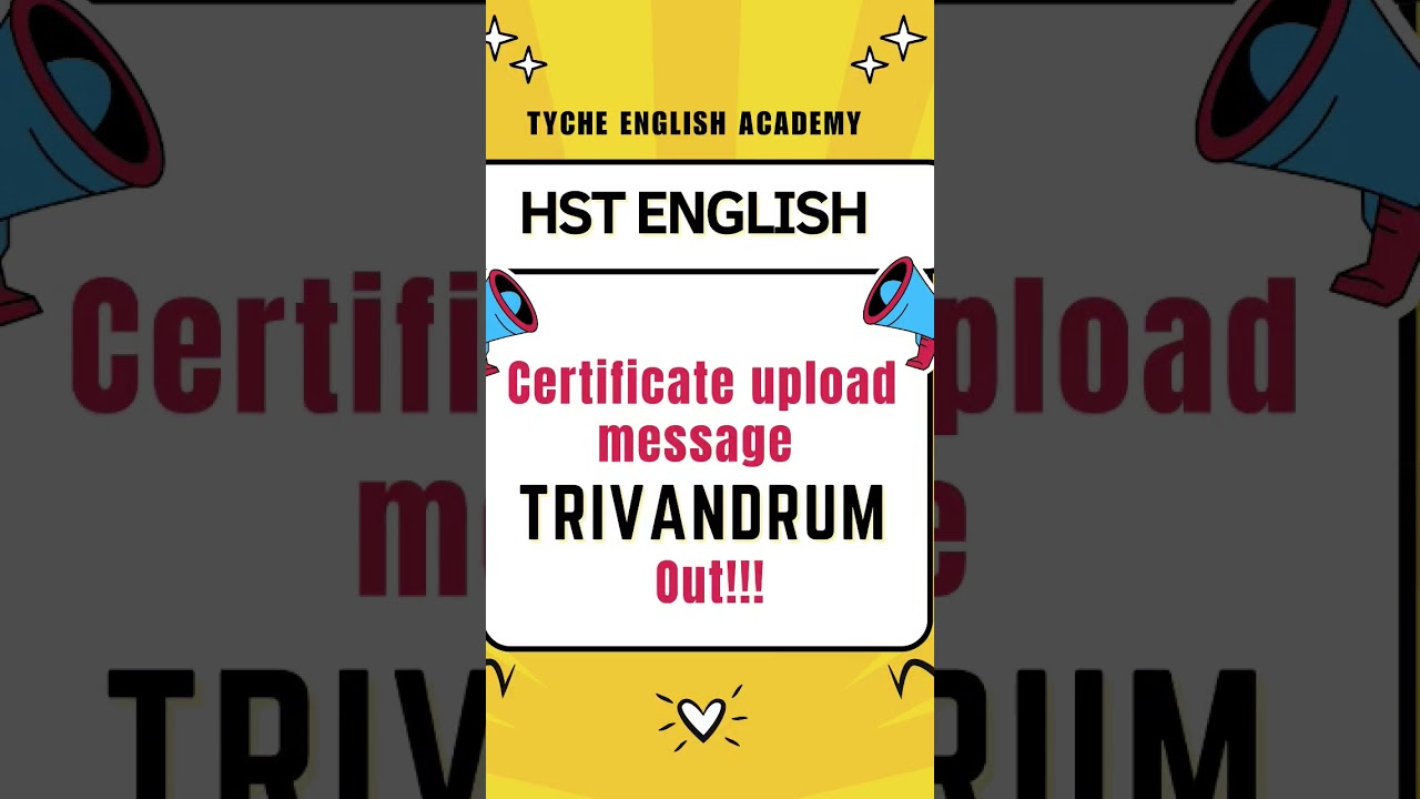 CERTIFICATE UPLOAD MESSAGE - TRIVANDRUM, OUT!!!#hsaenglish #hsa exam