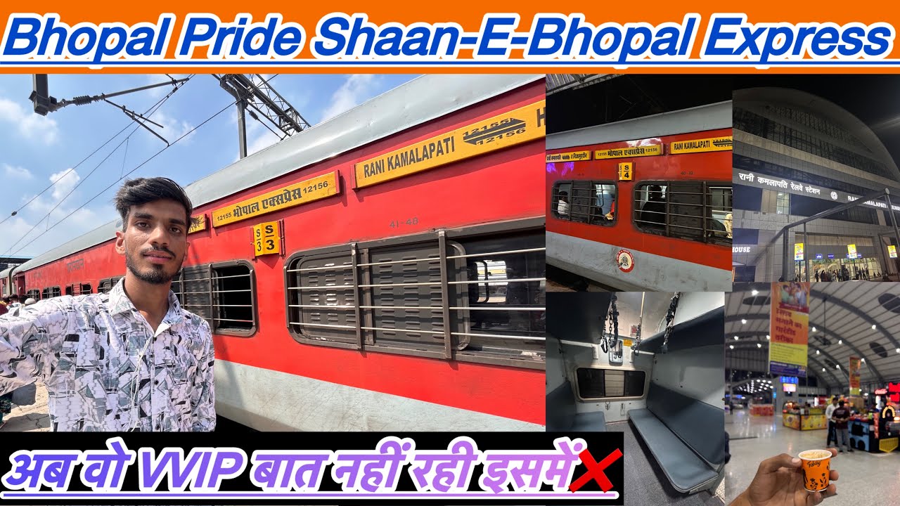 12155 Shaan-E-Bhopal SF Express Full Journey in Sleeper Class ‘ Aisa haal hoga isska ‘