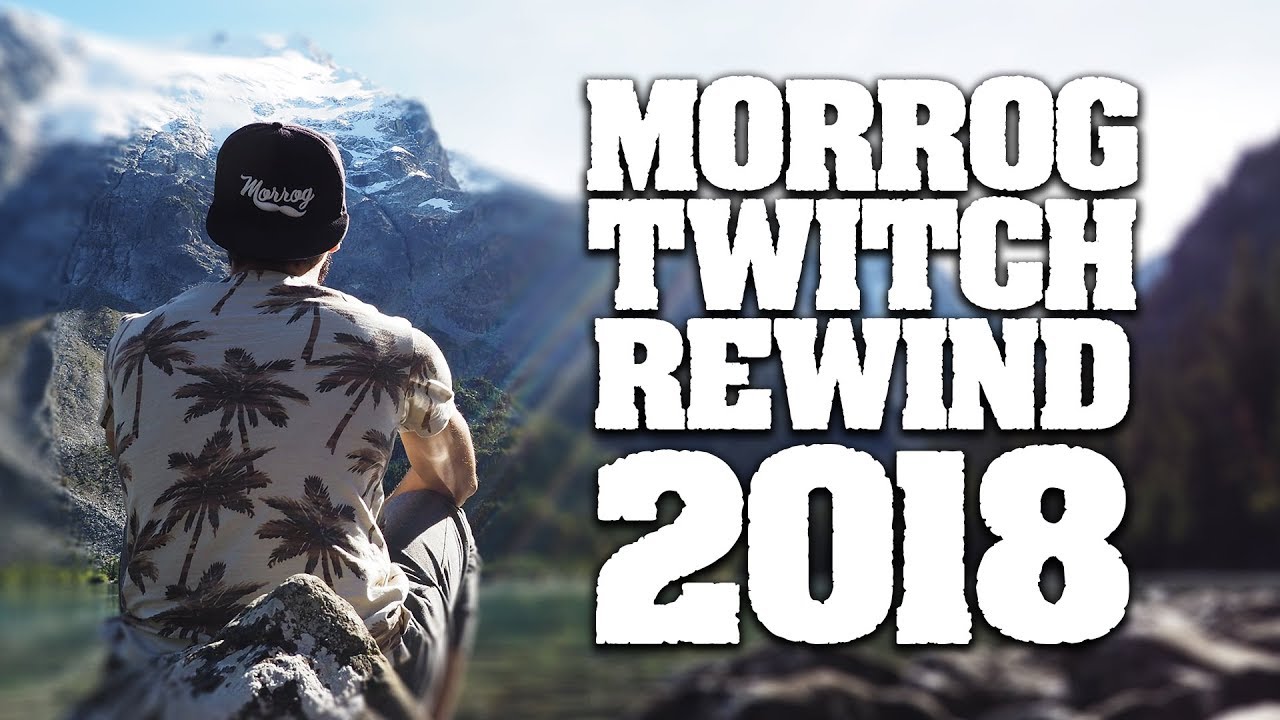 MORROG TWITCH REWIND 2018