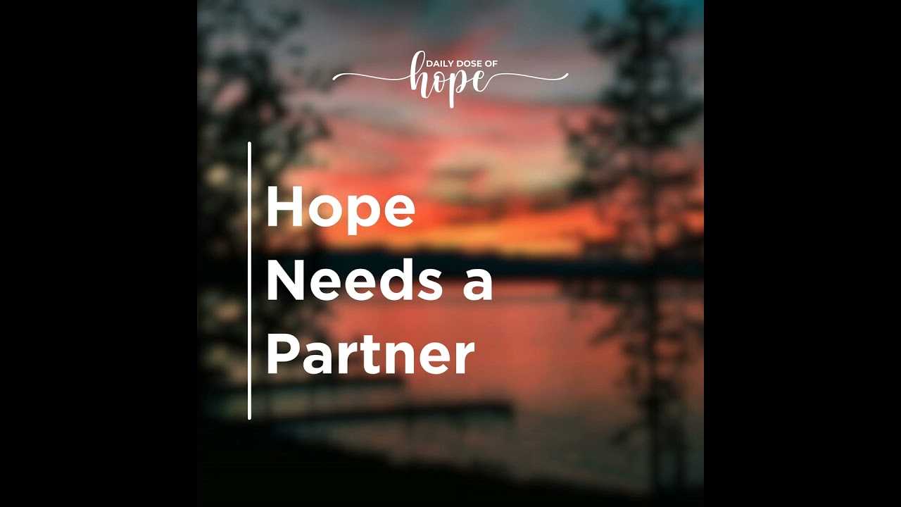 Hope Needs a Partner EP 266