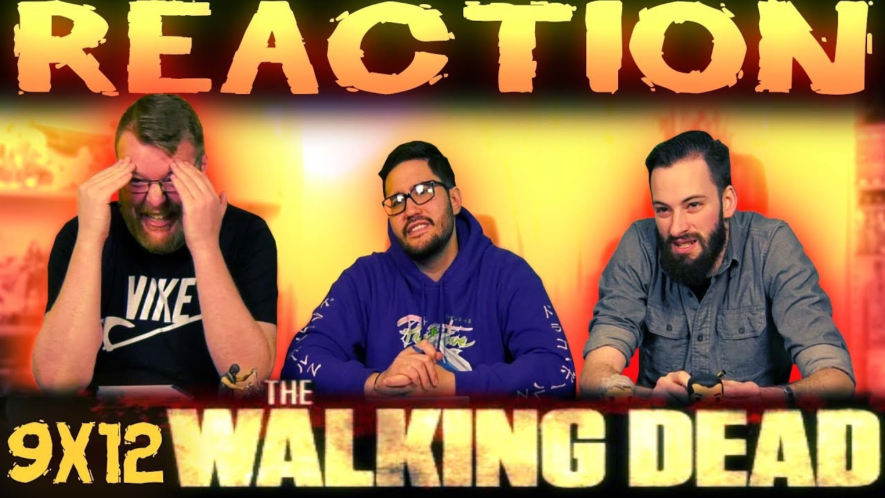 The Walking Dead 9x12 REACTION!! 