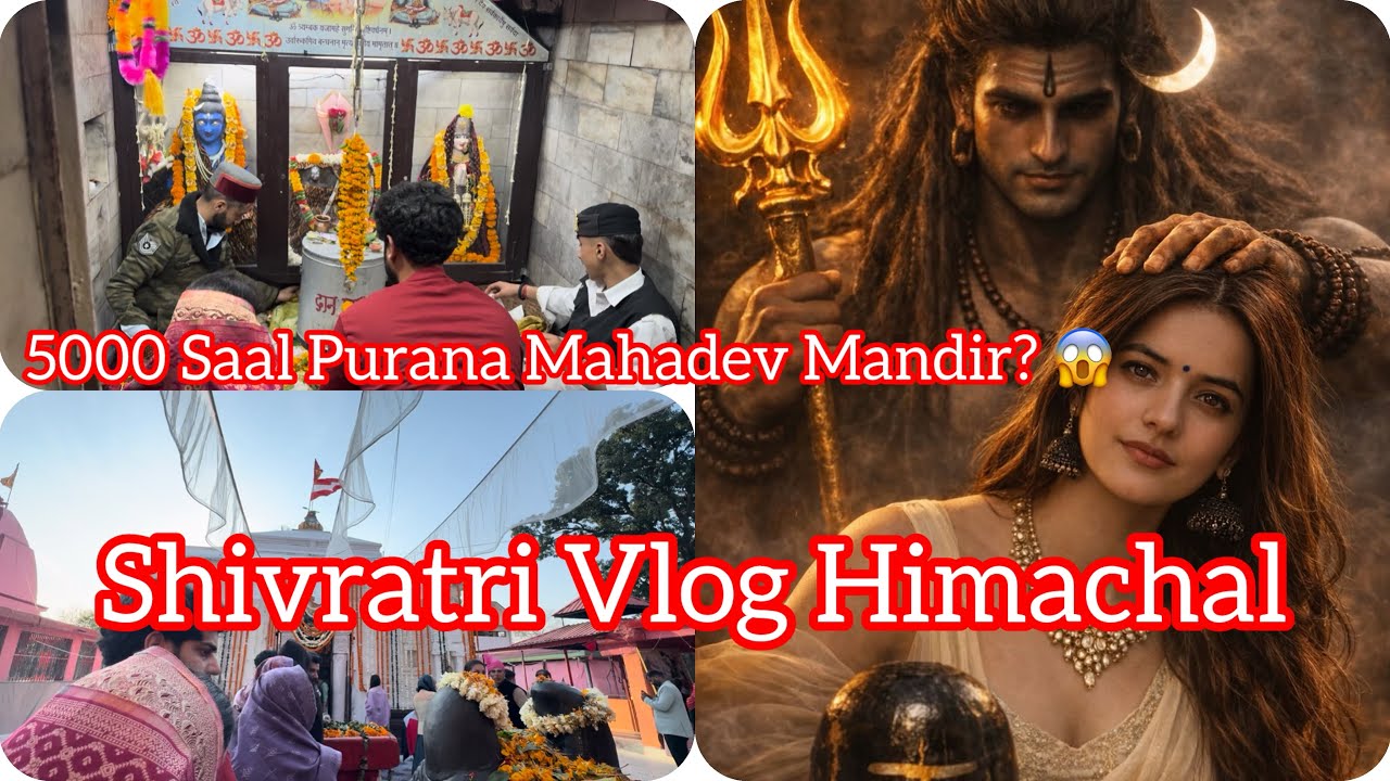 5000 Saal Purana Mahadev Mandir? 😱 | Shivratri Vlog Himachal