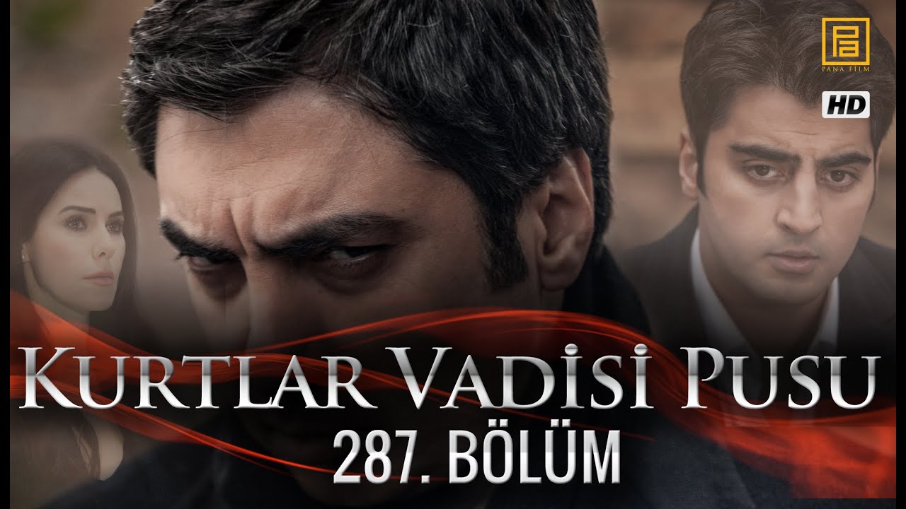 Kurtlar Vadisi Pusu 287. Bölüm