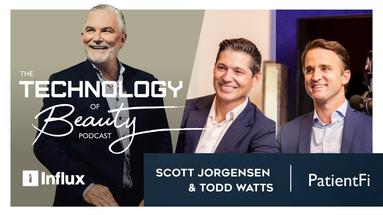 Patient Financing as a Patient Acquisition Tool | Todd Watts & Scott Jorgensen of PatientFi