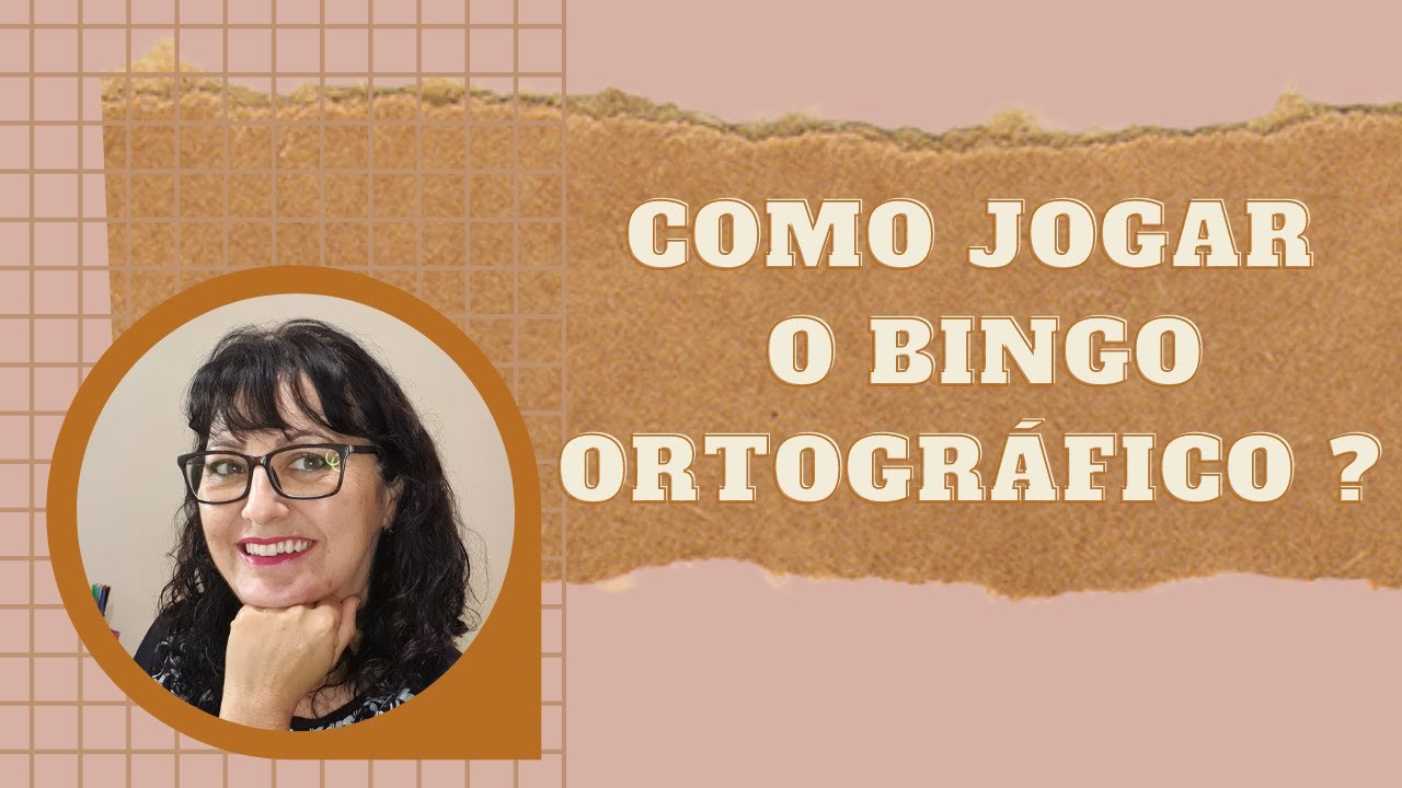 Como jogar o Bingo Ortográfico e ajudar alunos a escrever corretamente