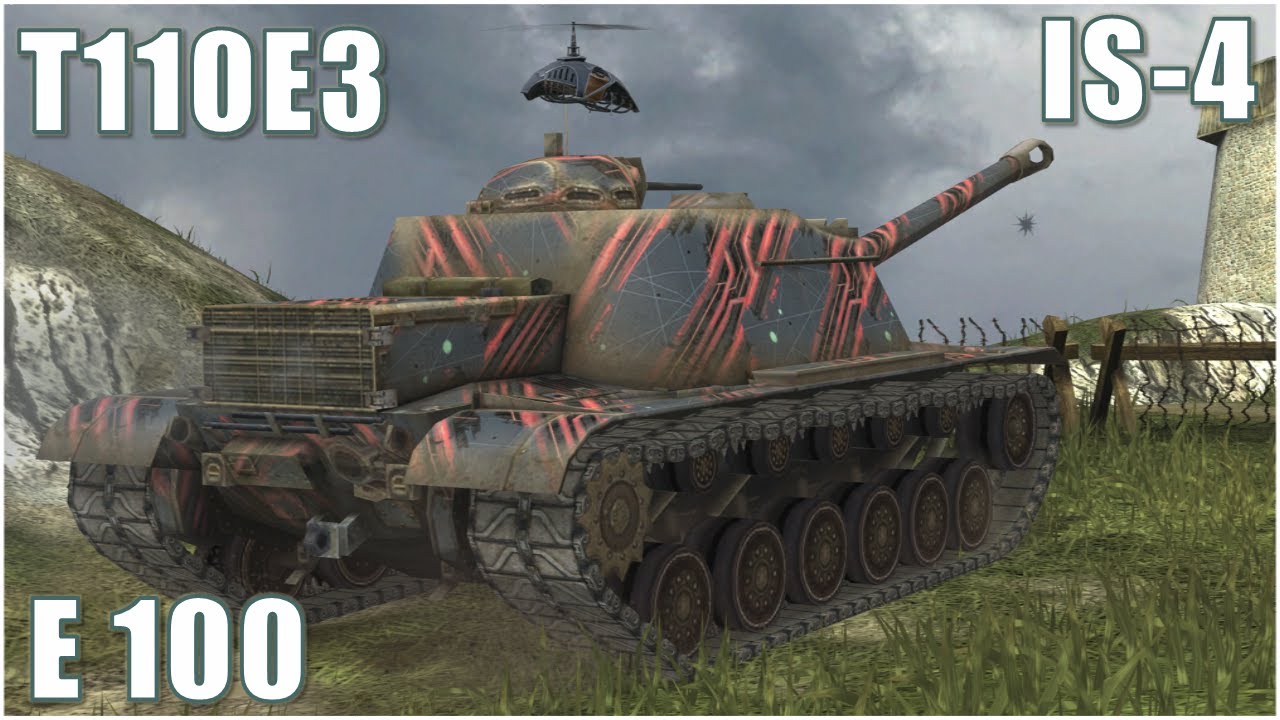 T110E3, IS-4 & E 100 ● WoT Blitz