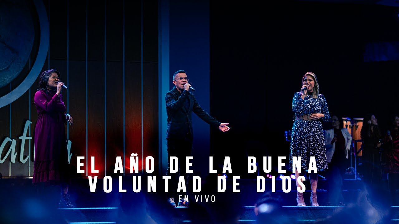 El año de la buena voluntad de Dios - En Vivo