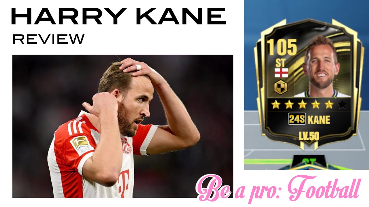 [BAPF] Review Harry Kane - Quái vật săn bàn trong Be a Pro: Football.