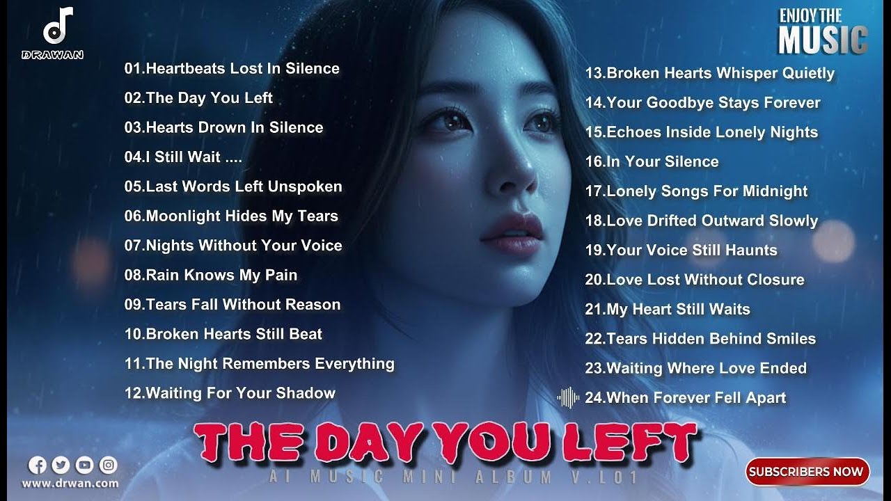 The Day You Left 💕 Best Romantic Songs | Heartfelt Music