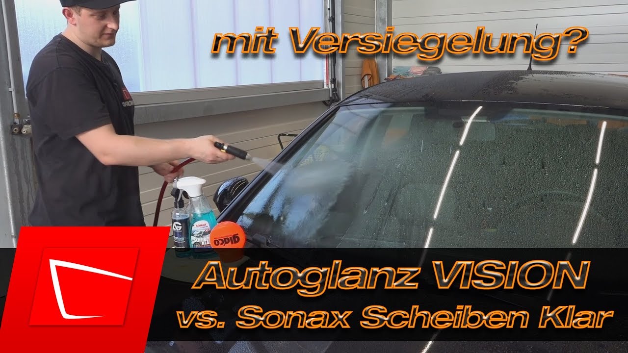 AutoGlanz Vision vs. Sonax ScheibenKlar - Glasreiniger mit Versiegelung im Test