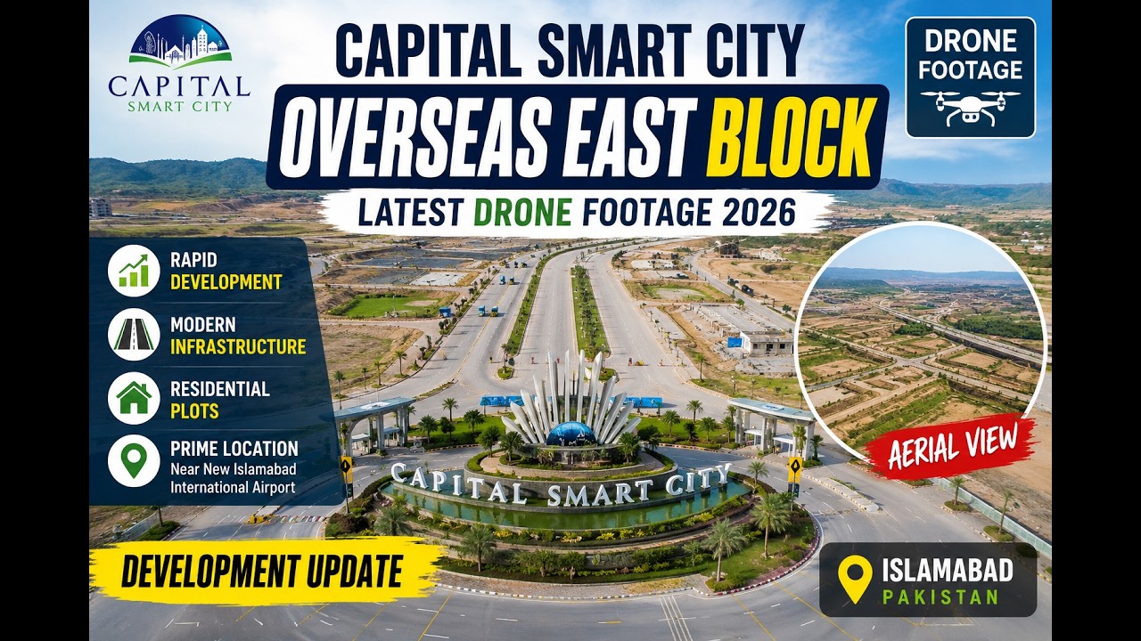 Capital Smart City | Overseas East Block | Latest Drone Footage 2026 | Development Update