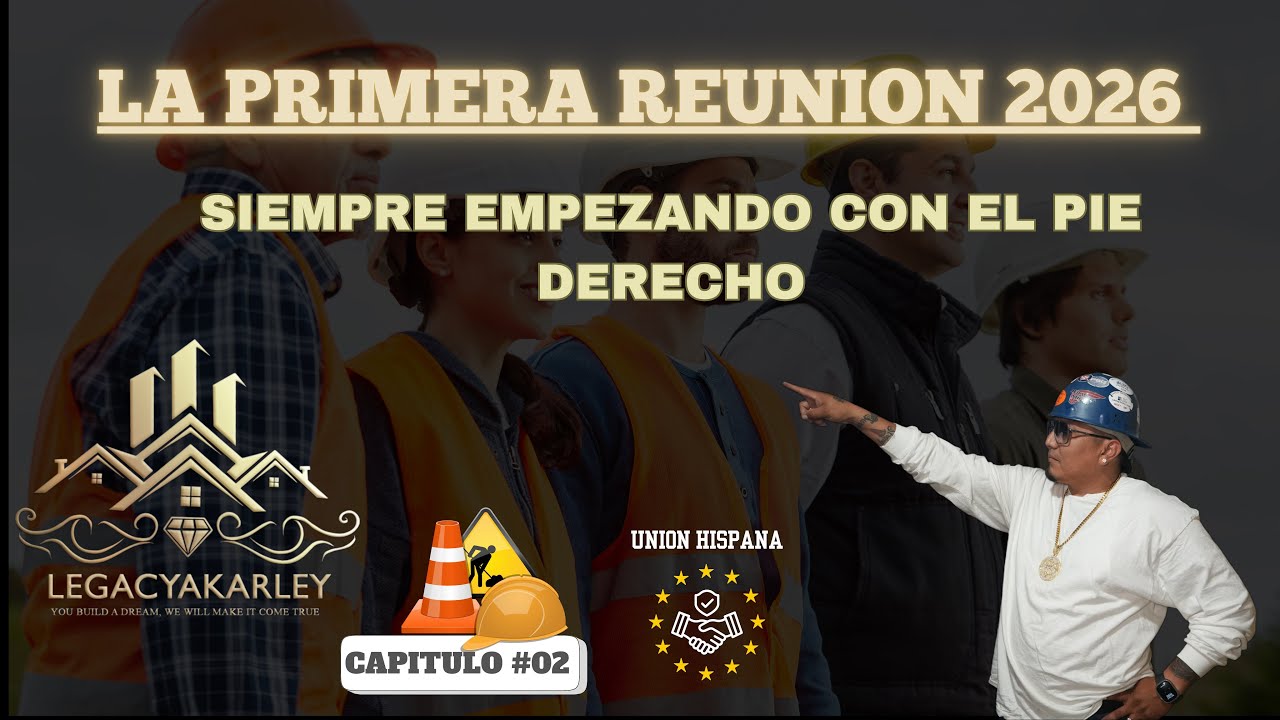 LA PRIMERA REUNION 2026 “ SIEMPRE EMPEZANDO CON EL PIE DERECHO “ CAPITULO #02 @LegacyAkarley 