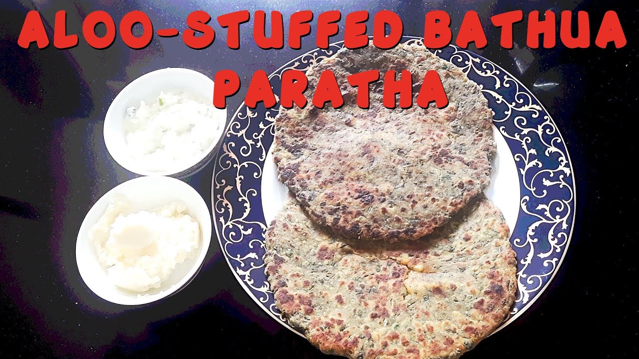 Aloo-stuffed Bathua Paratha