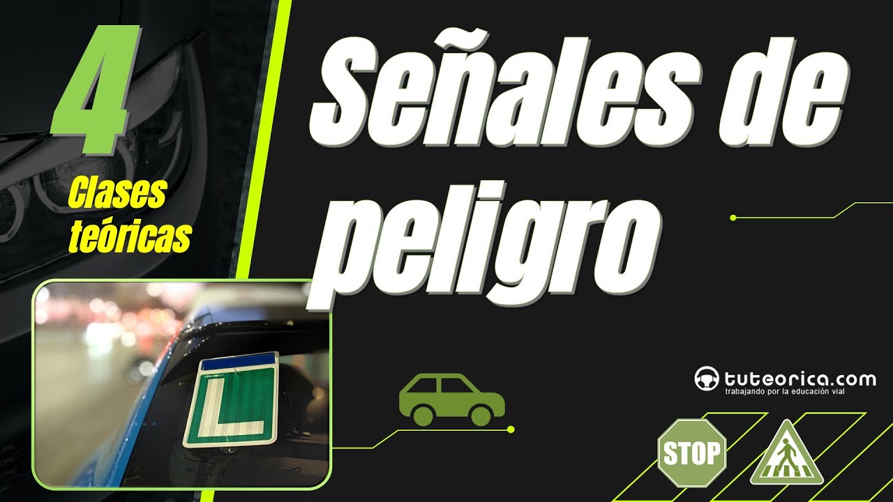 4. 👉 Señales de Peligro 2025🚨 Explicadas Fácil para el Examen de Conducir | Curso Gratuito DGT