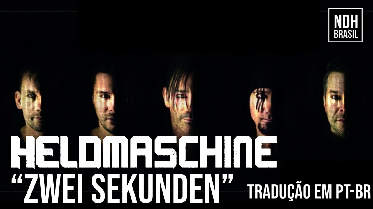 Heldmaschine - Zwei Sekunden - Legendado em PT-BR