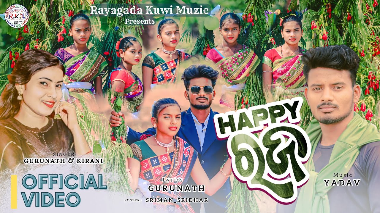 Happy Rojo || ହାପି ରଜ || New Kuwi Song || Singer:- Gurunath Pidisika & Kirani Khara