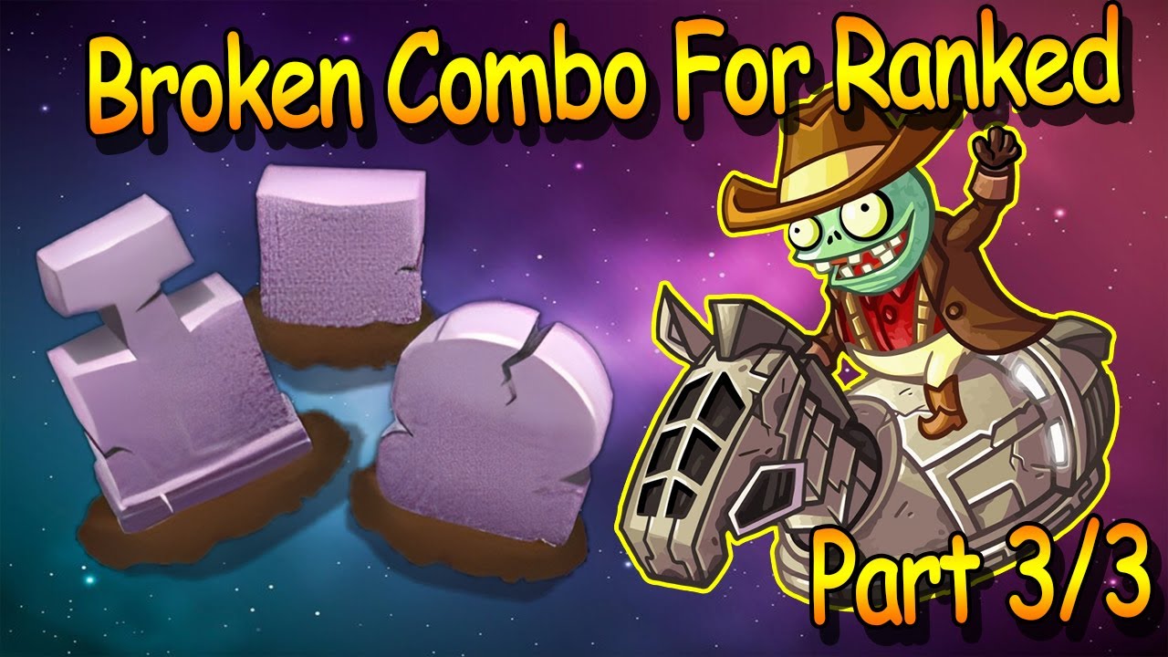 (Part 3) Graveyard + Space Cowboy: A BEST Combo For Ranked Match ♣ PvZ Heroes