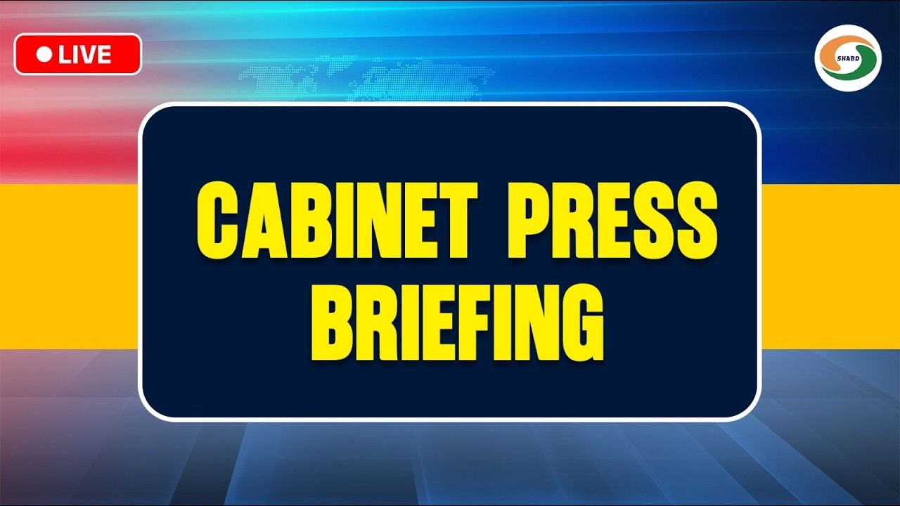 LIVE: Cabinet Press Briefing | Key Decisions & Announcements