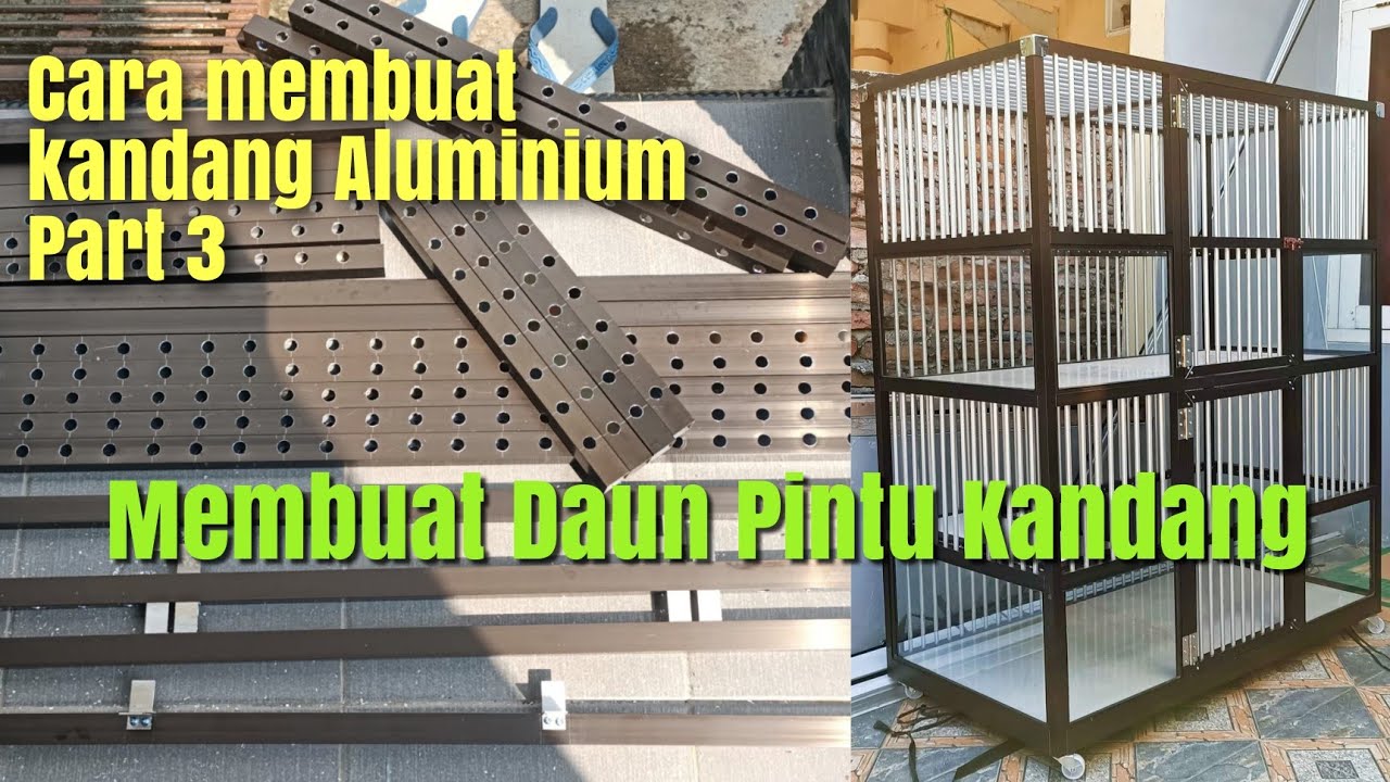 Cara membuat kandang aluminium Part 3 | membuat pintu