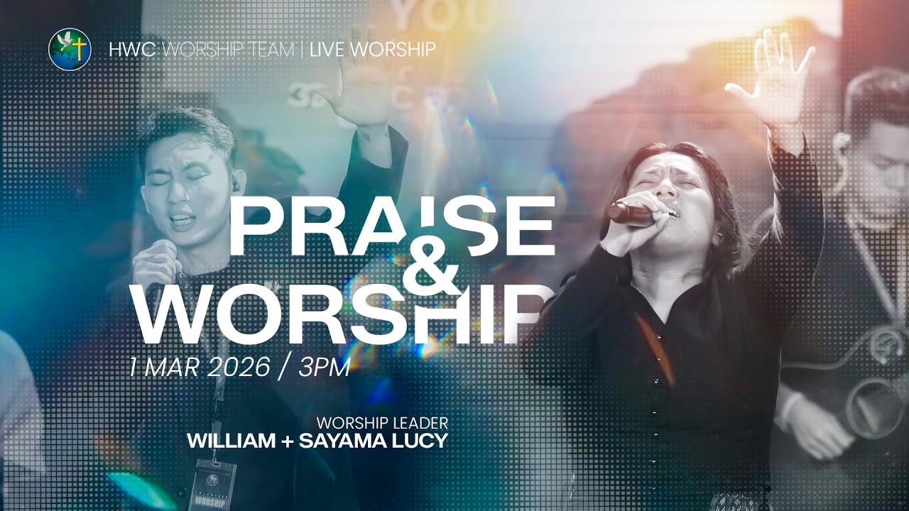 WILLIAM + SAYAMA LUCY - PRAISE & WORSHIP | 1 MAR 2026 (3PM)