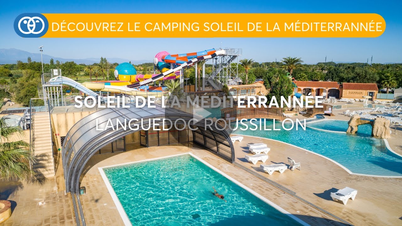 Camping Languedoc Roussillon : Le camping Soleil de la Méditerranée à Saint-Cyprien- Homair Vacances
