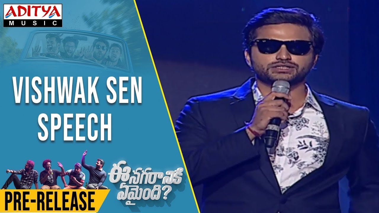 Vishwak Sen Speech @ Ee Nagaraniki Emaindi Pre Release Event Live