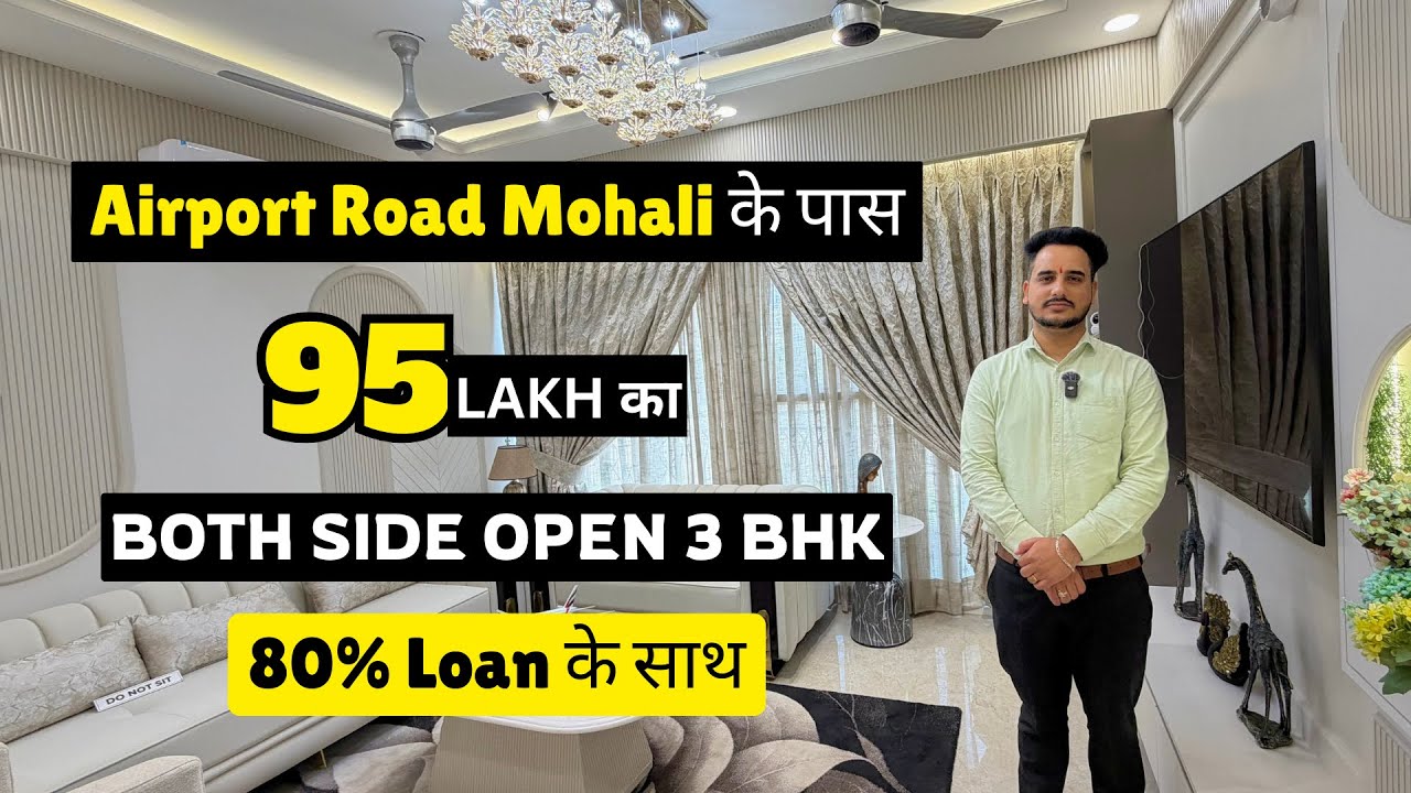 95 लाख में Ready-To-Move 3 BHK Flat - Independent Both Side Open Flat in Zirakpur, Aerocity Mohali