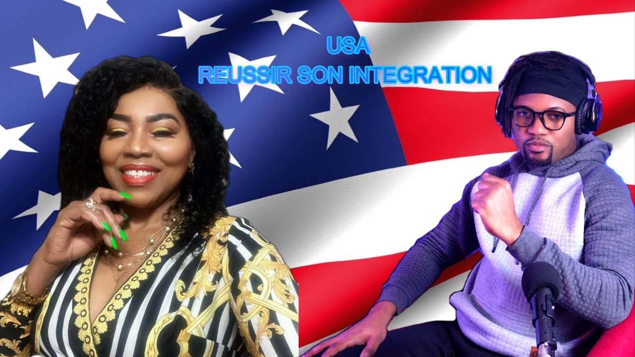 USA - Intégration: Défis, Difficultés et Erreurs à Eviter Lorsque Vous Arrivez Pour Vous Installer