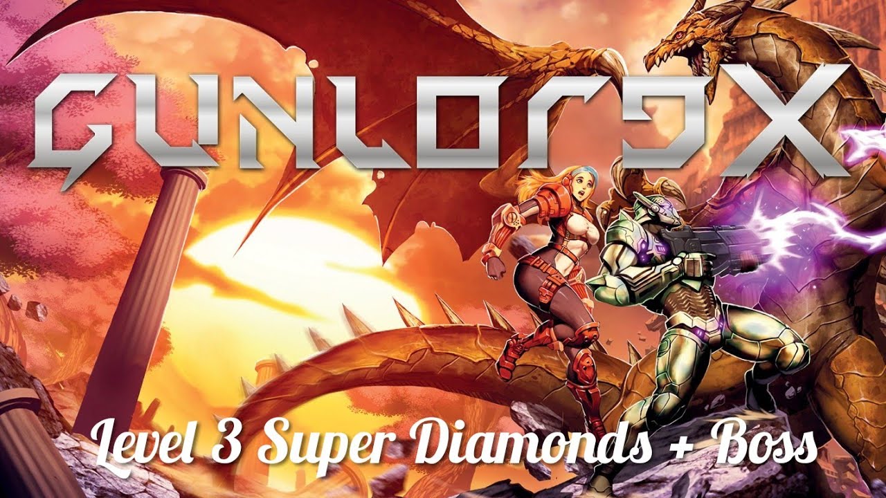 Gunlord X Level 3 Super Diamonds + Bosses