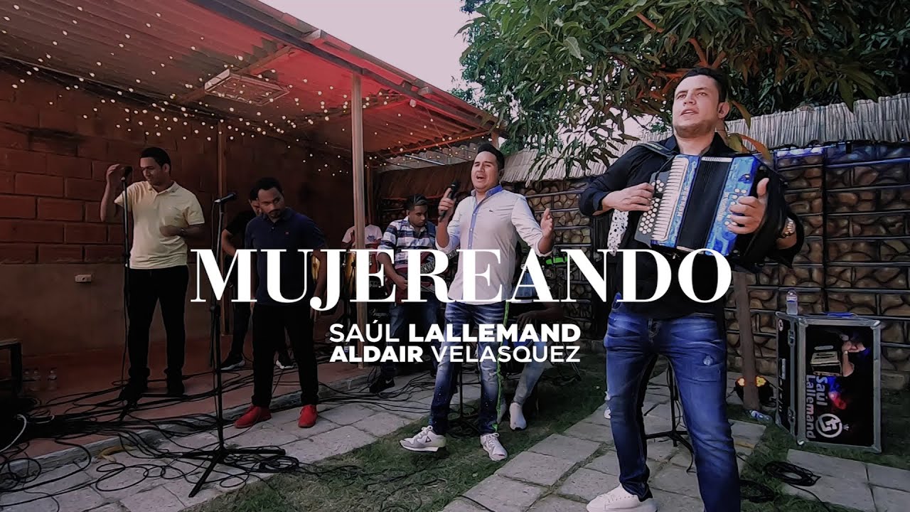 Mujereando - Saúl Lalleman & Aldair Velásquez