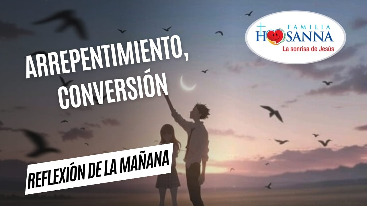 Arrepentimiento y Conversión  #Evangelio​DeHoy  Martes 3 Marzo 2026 #PadreJohn #FamiliaHosanna