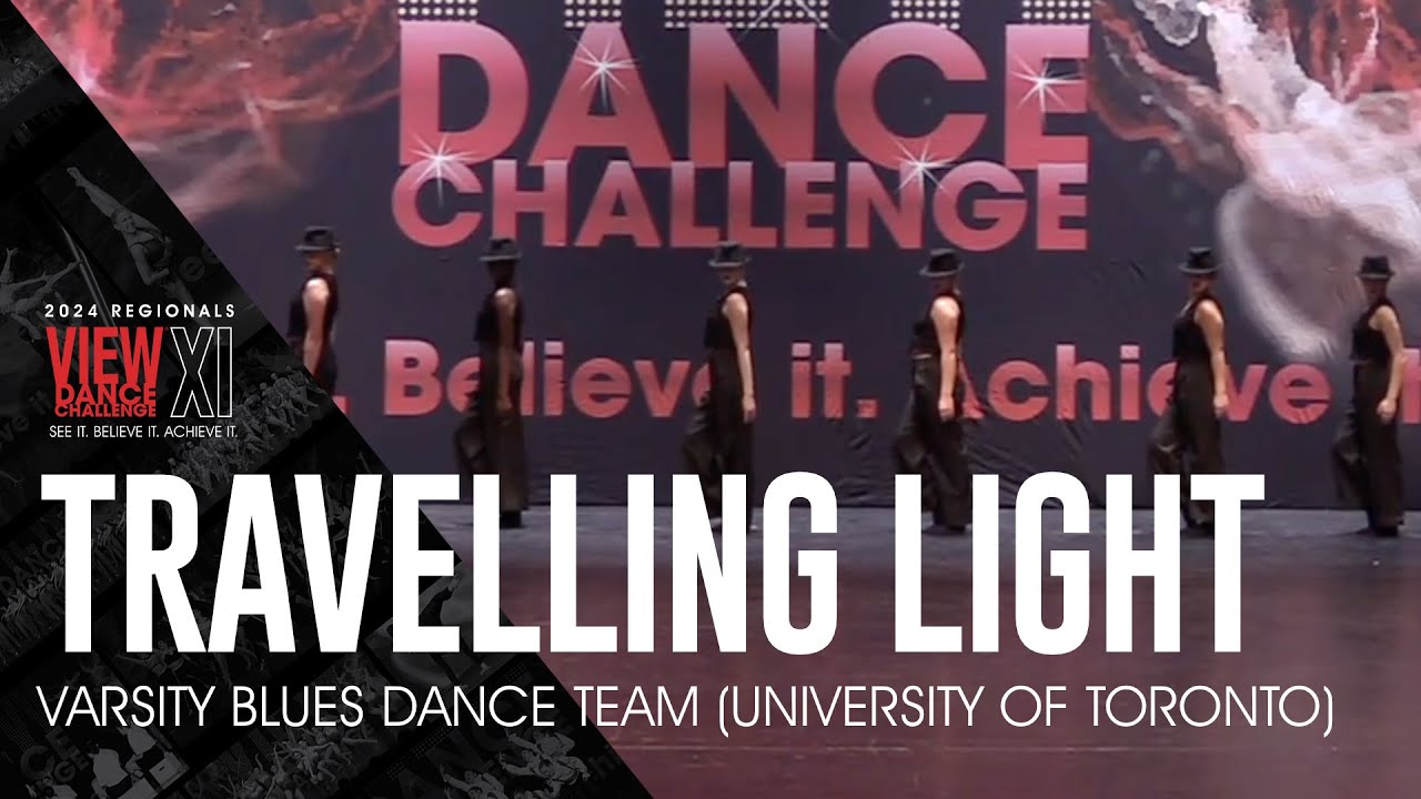 Travelling Light - Varsity Blues Dance Team (University of Toronto) - VIEW Dance Challenge