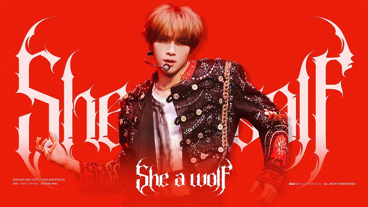 [4K] SHE A WOLF | WayV 肖俊(XIAOJUN) FOCUS | 2025 ‘NO WAY OUT’