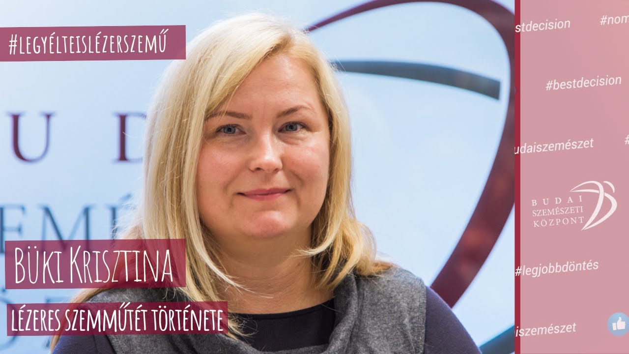 Büki Krisztina látásjavítás története | Lézeres szemműtét