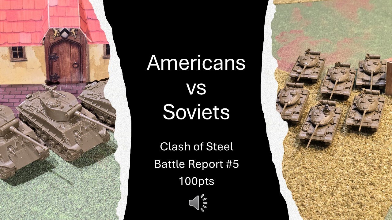 Clash of Steel Battle Report 5 Americans vs Soviets Gale Force Nine