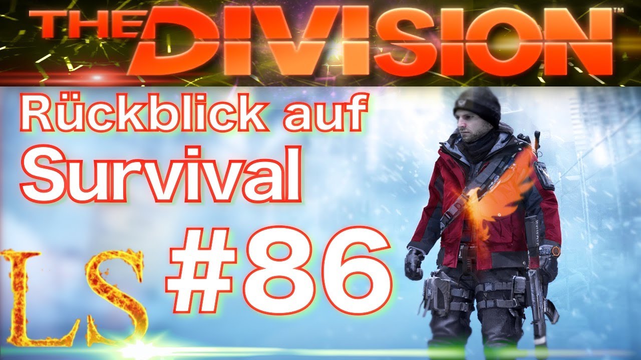 #86 - 2020 - Rückblick auf Survival aus ★ The Division 1 ★ Shadow | Deutsch