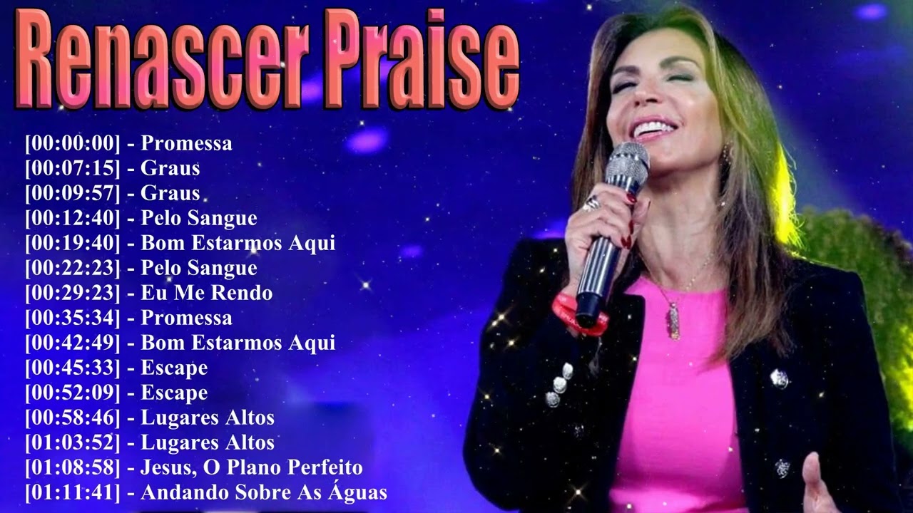 Renascer Praise Essentials 2026 💎 15 Sucessos Para Ouvir No Repetir O Melhor Da Adoração Mix