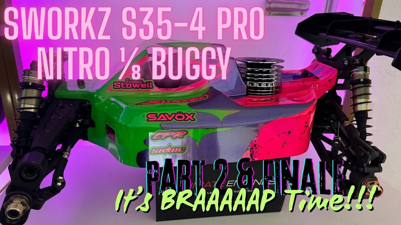 SWORKz S35-4 EVO NITRO! Buggy | Build Part 2 & Finale It's BRAAAAAP Time!!!!
