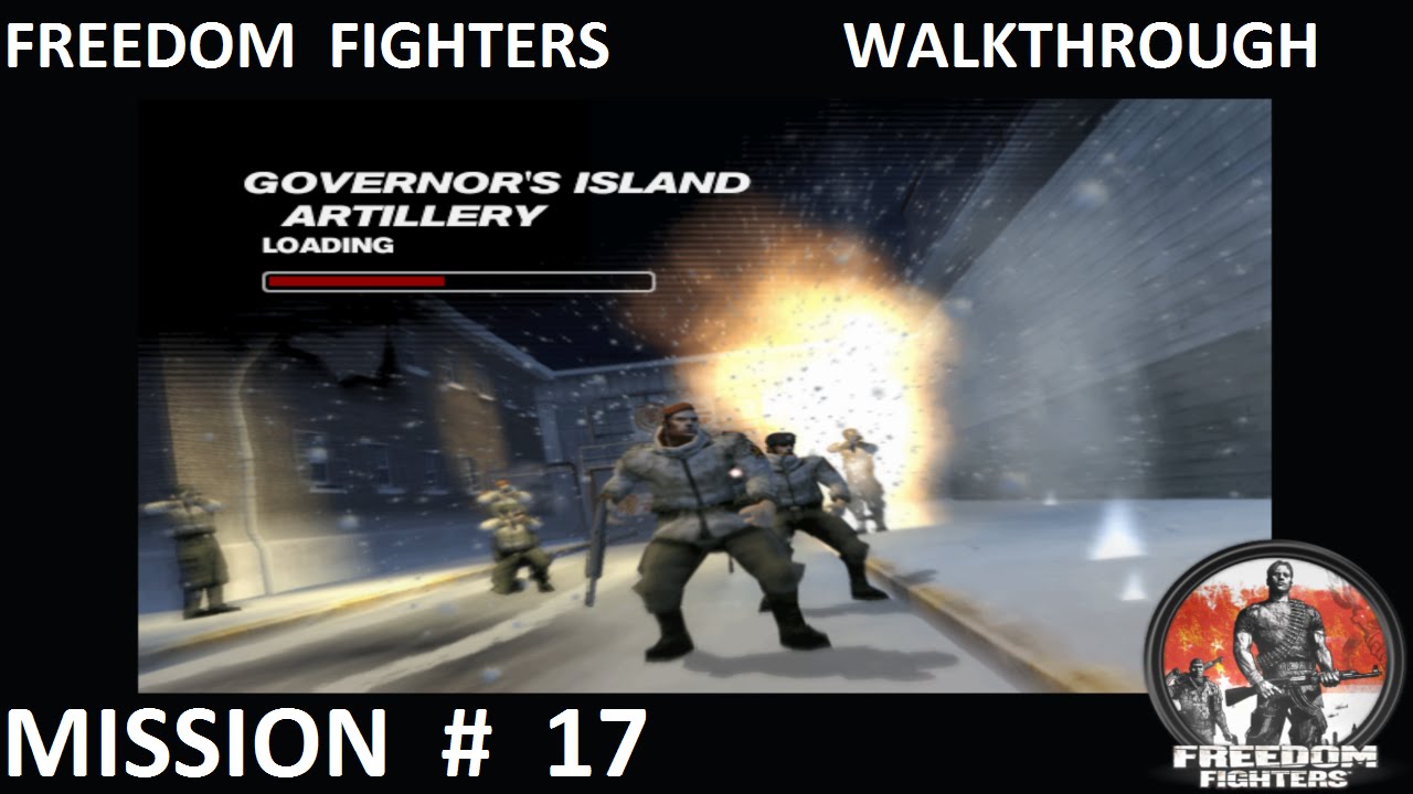 Freedom Fighters 1 - Walkthrough - Mission 17 - ''Governor's Island Artillery''