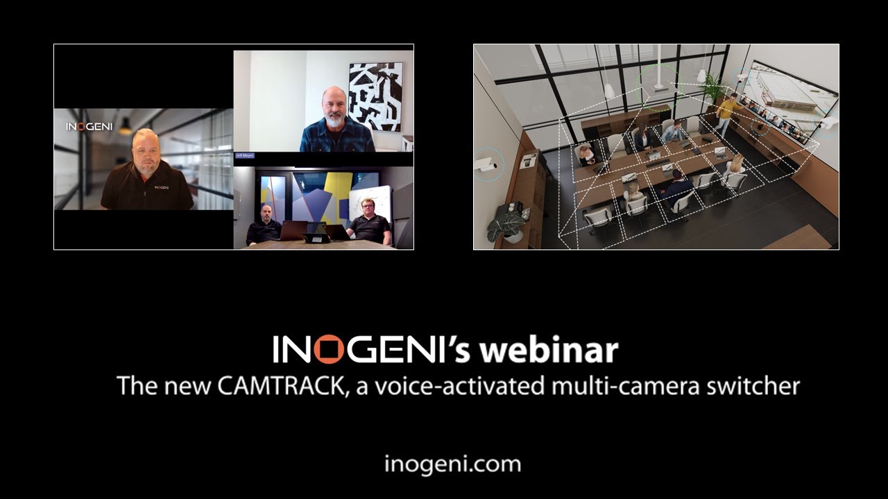 INOGENI’s webinar - The new CAMTRACK, a voice-activated multi-camera switcher