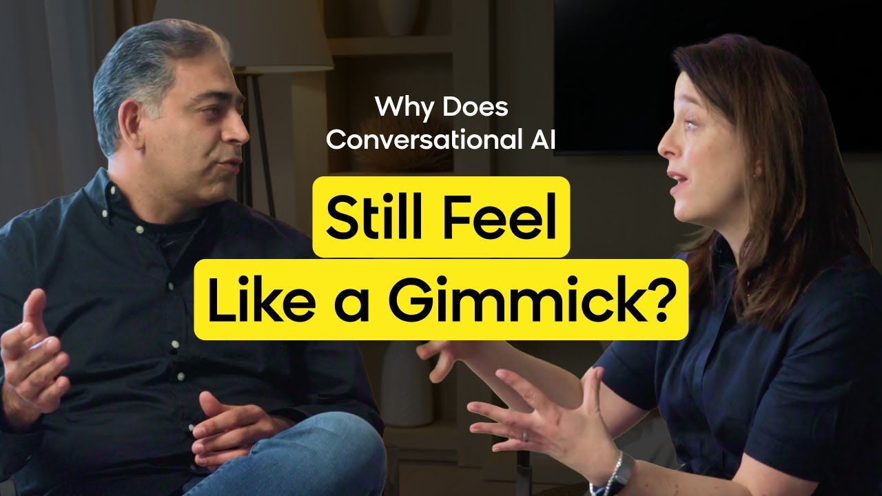 Does Conversational AI Still Feel Like a Gimmick?