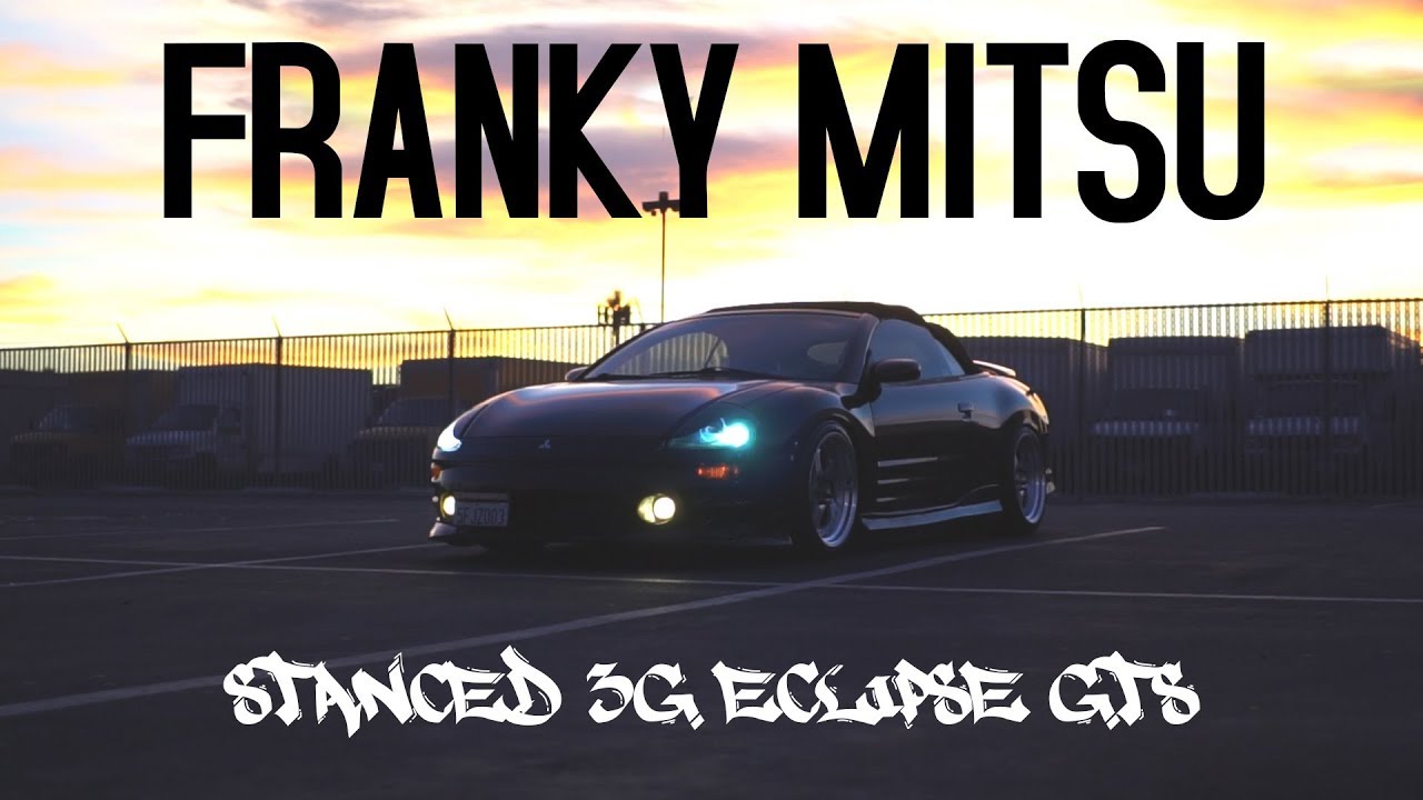 Franky Mitsu Stanced 3G Eclipse GTS