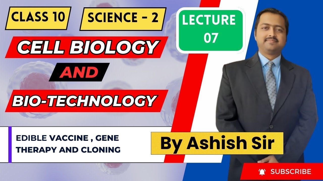 Class 10 Cell Biology & Biotechnology: Edible Vaccines, Gene Therapy, Cloning | Science2 I Hindi