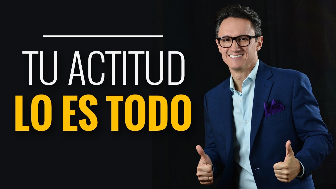 Tu actitud lo es todo &ndash; C&oacute;mo volverla dinero / Juan Diego G&oacute;mez