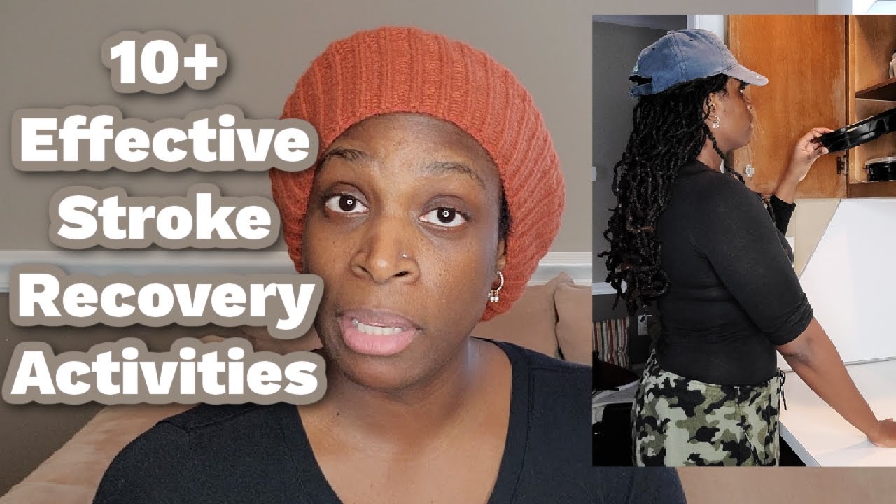 FUN AND EFFECTIVE STROKE RECOVERY ACTIVITIES FOR HOME AND REHAB