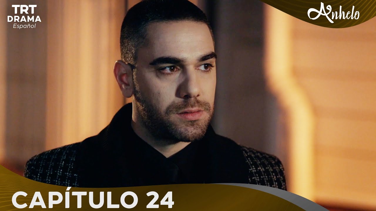Anhelo - Capítulo 24