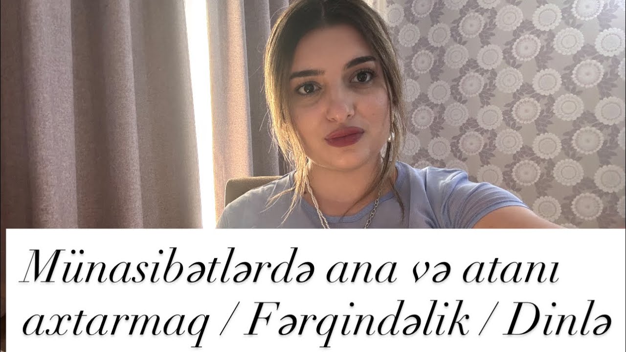 Münasibətlərdə ana və atanı axtarmaq 2 | Fərqindəlik dinlə .